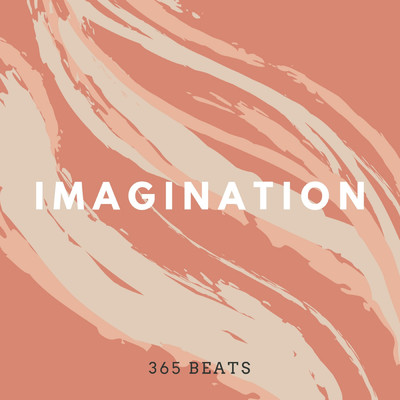 シングル/Imagination/365 Beats