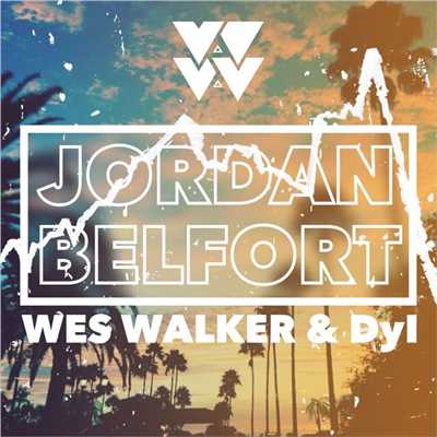 Jordan Belfort/Wes Walker & Dyl