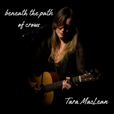 シングル/Beneath the Path of Crows (Live)/Tara MacLean