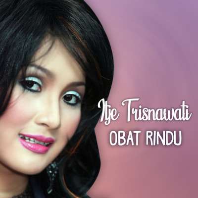 アルバム/Obat Rindu/Itje Trisnawati