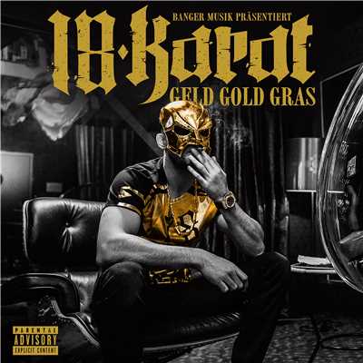アルバム/Geld Gold Gras (Deluxe Edition)/18 Karat