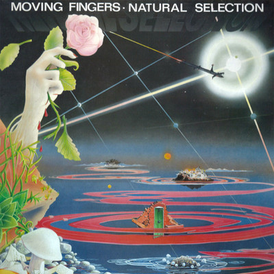 Natural Selection/Moving Fingers