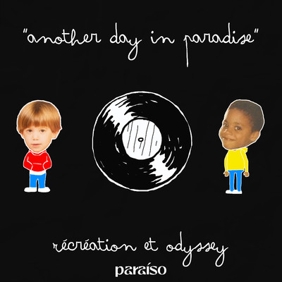 Another Day In Paradise/Odyssey & Recreation