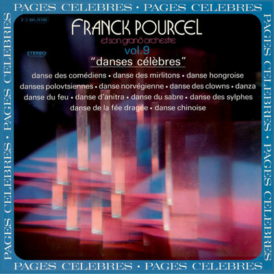Pages celebres, Vol. 9 (Danses celebres) [Remasterise en 2012]/Franck Pourcel