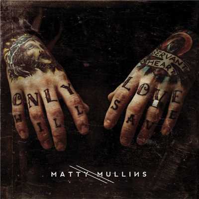 シングル/Glory/Matty Mullins