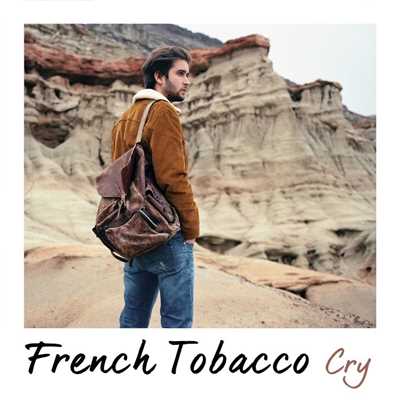 シングル/Cry/French Tobacco