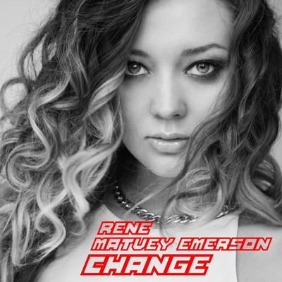 シングル/Change (With Matvey Emerson)/Rene