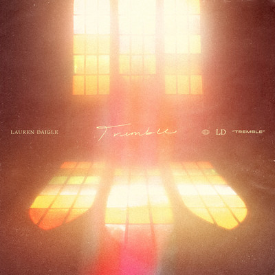 シングル/Tremble (Live)/Lauren Daigle