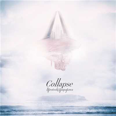 アルバム/Collapse/Hirotoshi Hamakawa