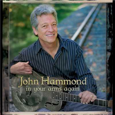 In Your Arms Again/John Hammond