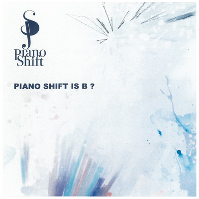 アルバム/Piano Shift Is B？/Piano Shift