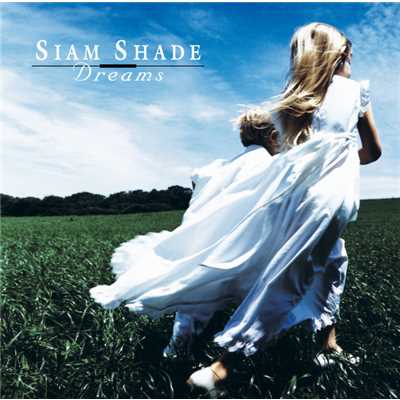 アルバム/Dreams/SIAM SHADE