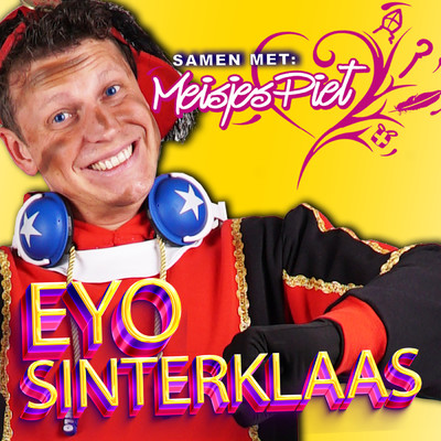 シングル/Eyo sinterklaas/Party Piet Pablo／Meisjespiet
