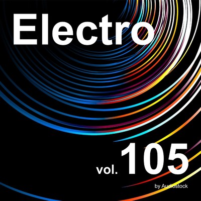 アルバム/エレクトロ, Vol. 105 -Instrumental BGM- by Audiostock/Various Artists