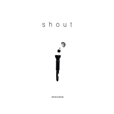 アルバム/shout/MIKISARA