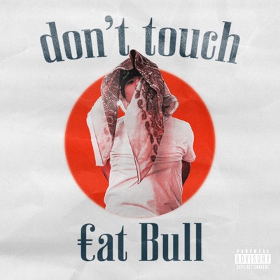 シングル/Don't touch/Eat Bull