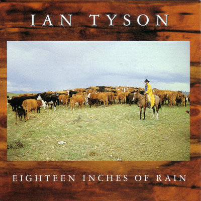 アルバム/Eighteen Inches Of Rain/Ian Tyson
