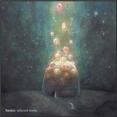 アルバム/Selected Works/Anoice