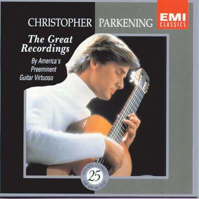 Christopher Parkening: The Great Recordings/クリストファー・パークニング