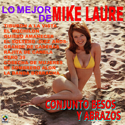 アルバム/Lo Mejor De Mike Laure/Conjunto Besos y Abrazos