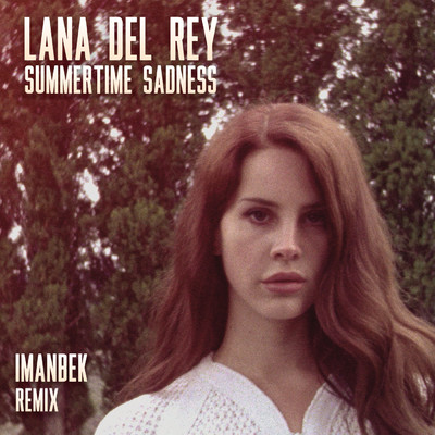 シングル/Summertime (Imanbek Remix)/ラナ・デル・レイ