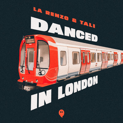 Danced In London/La Renzo／TALI