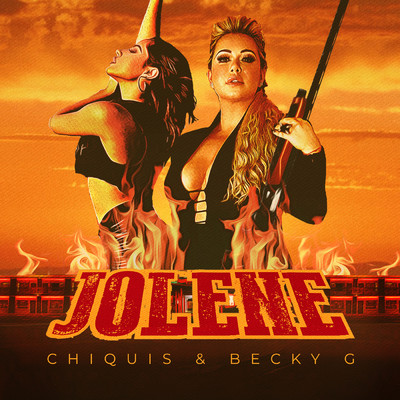 Jolene/Chiquis／Becky G