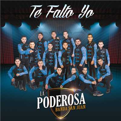 シングル/Te Falto Yo/La Poderosa Banda San Juan