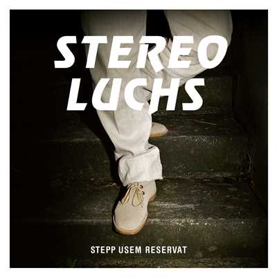 Stepp usem Reservat/Stereo Luchs