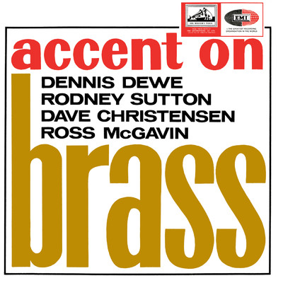 Accent On Brass/Dennis Dewe／Rodney Sutton／Dave Christensen／Ross McGavin