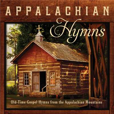 Appalachian Hymns: Old-Time Gospel Hymns From The Appalachian Mountains/Jim Hendricks