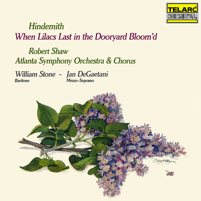 Hindemith: When Lilacs Last in the Dooryard Bloom'd: VIII. Sing On！ You Gray-Brown Bird/ロバート・ショウ／アトランタ交響楽団／William Stone／Jan de Gaetani