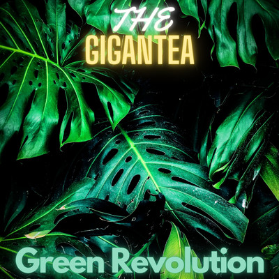 Green Revolution/The Gigantea