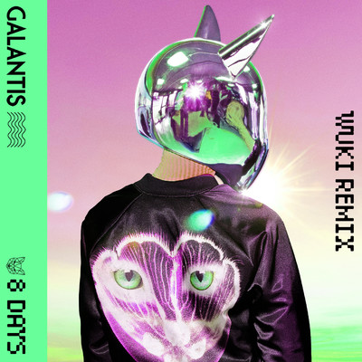 シングル/8 Days (Wuki Remix) [Extended Mix]/Galantis