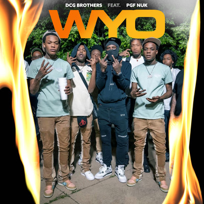 WYO (feat. PGF Nuk)/DCG BROTHERS