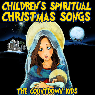 アルバム/Children's Spiritual Christmas Songs/The Countdown Kids