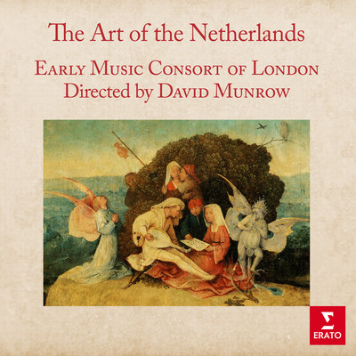 The Art of the Netherlands/David Munrow & Early Music Consort of London