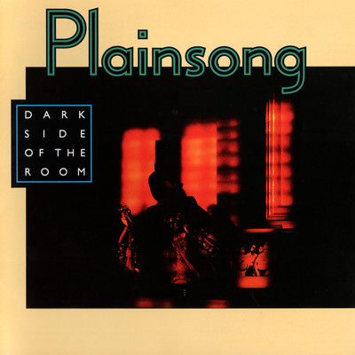 アルバム/Dark Side Of The Room/Plainsong