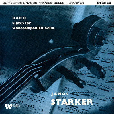 Bach: Suites for Unaccompanied Cello, BWV 1007 - 1012/Janos Starker