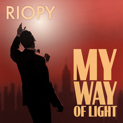 シングル/My Way of Light/RIOPY