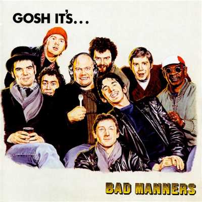 アルバム/Gosh It's.../Bad Manners
