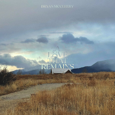 アルバム/A Love That Remains/Bryan McCleery