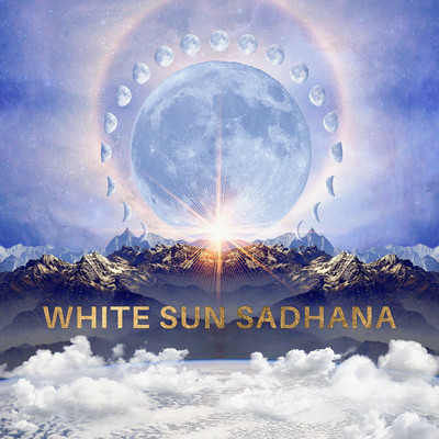 Wahe Guru Jio (Sadhana)/White Sun