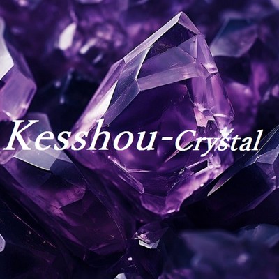 Kesshou - Crystal/TandP