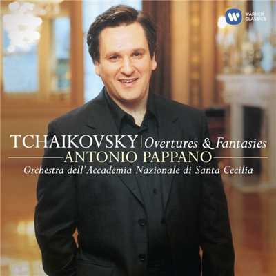 Tchaikovsky: Overtures & Fantasies/Antonio Pappano