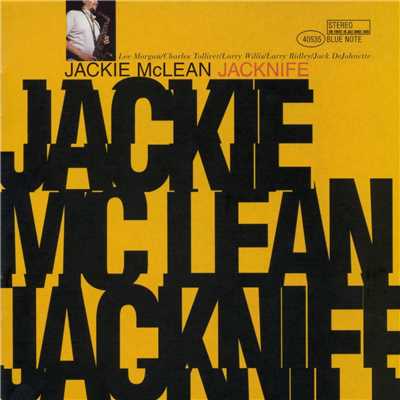 Jacknife (featuring Charles Tolliver, Jack DeJohnette, Larry Ridley, Larry Willis, Lee Morgan)/Jackie McLean