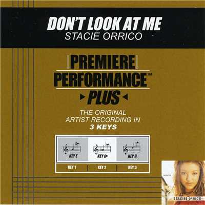 Premiere Performance Plus: Don't Look At Me/ステイシー・オリコ