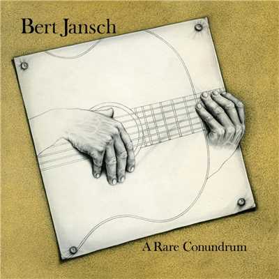 A Rare Conundrum (Remastered)/Bert Jansch