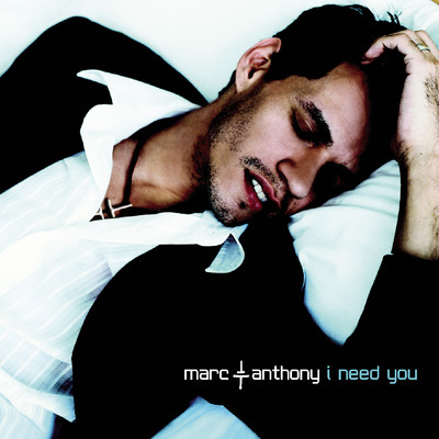 アルバム/I Need You/Marc Anthony