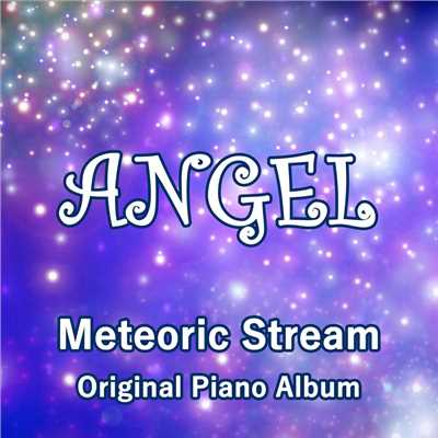 Angel/Meteoric Stream